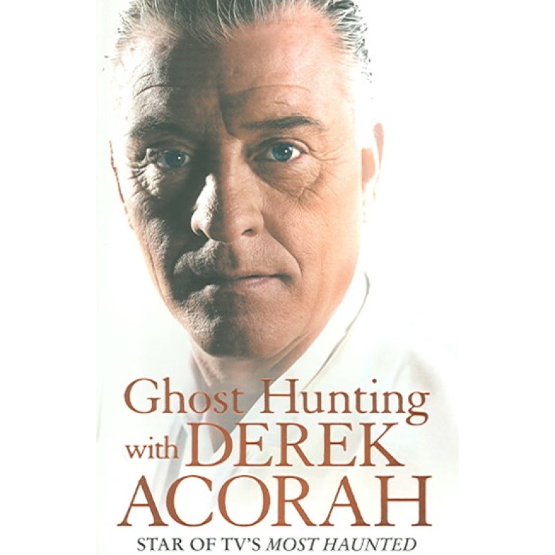 GHOST HUNTING With Derek Acorah