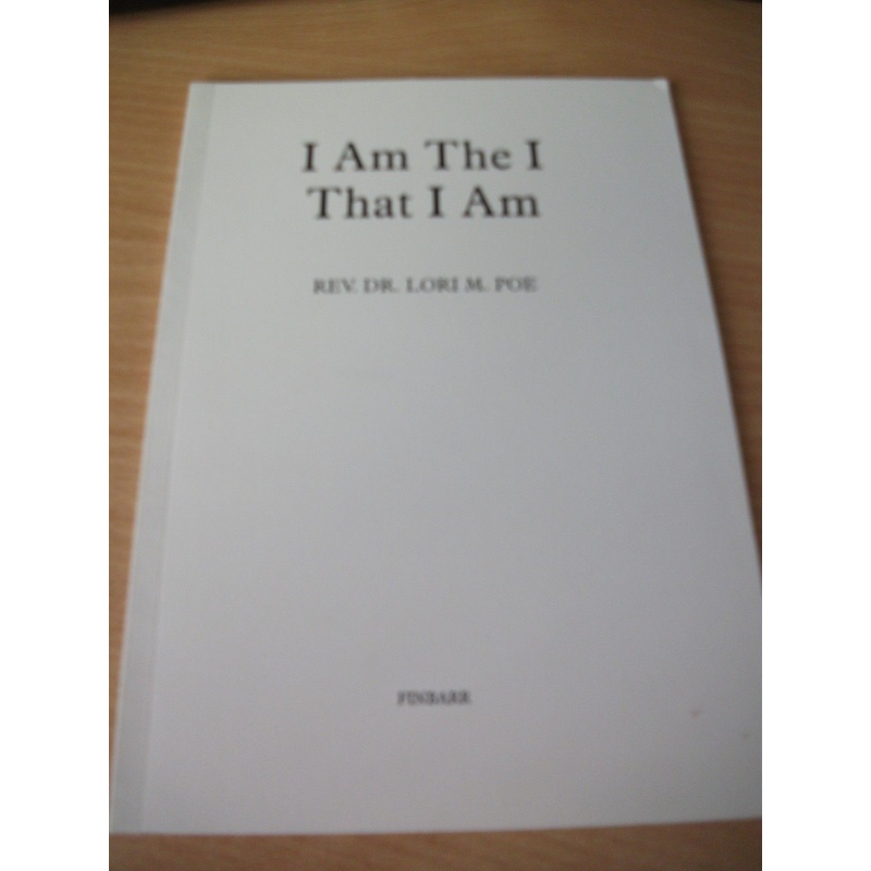 I AM THE I THAT I AM by REV. DR. LORI M. POE- FINBARR - RARE