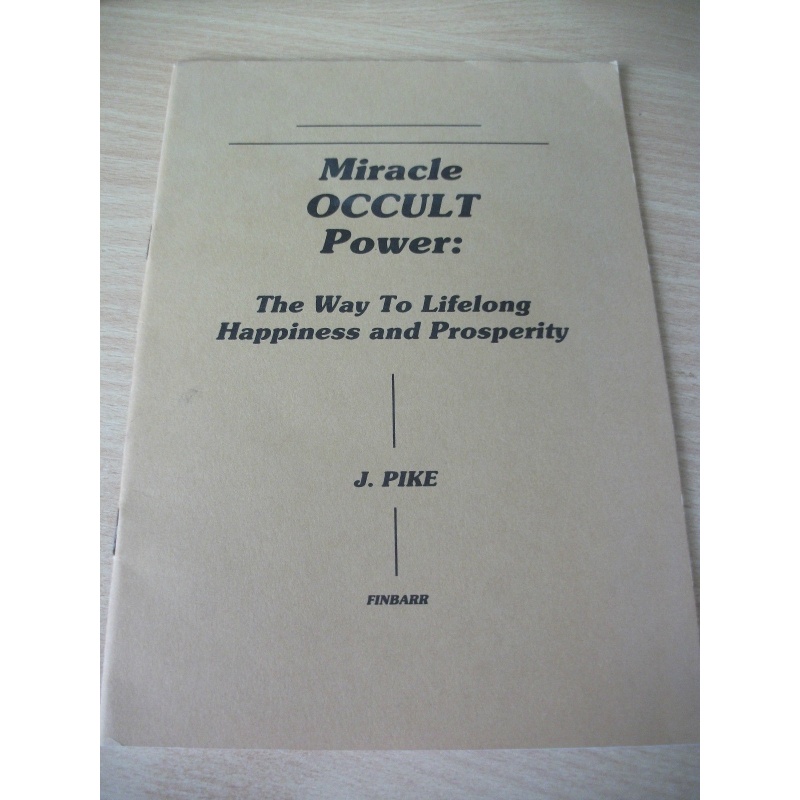 MIRACLE OCCULT POWER Finbarr Books, J Pike, Magic, Magick, Grimoire, White