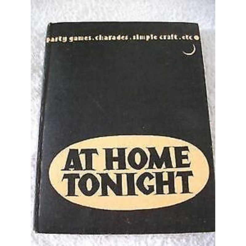 AT HOME TONIGHT by HERBERT McKAY 1940 Party games etc..